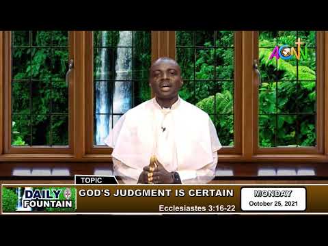 THE DAILY FOUNTAIN DEVOTIONAL OF OCTOBER 25, 2021 - THE REV'D CANON VALENTINE VERSHIMA SOO