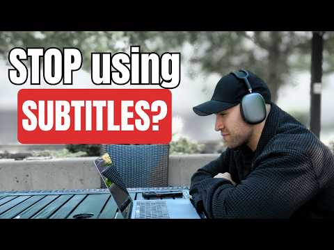 Should you use subtitles to learn a language?