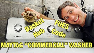 F0E5 Code — How to Fix a Maytag Washer That Won't Spin Fast (Quick Easy Basket Hub Fix) w10528947