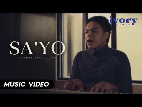 Silent Sanctuary - Sa'Yo (Official Music Video)