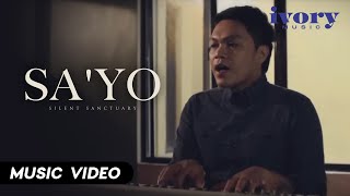 Silent Sanctuary - Sa'Yo (Official Music Video)