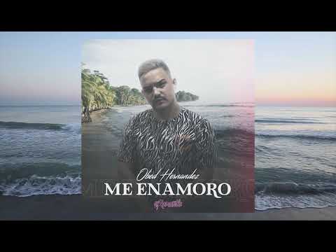 Obed Hernandez - Me Enamoro #Romantic