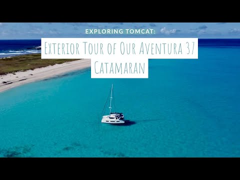 Exploring Tomcat: Exterior Tour of Our Aventura 37 Catamaran!