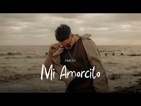 Mi Amorcito - Farovi