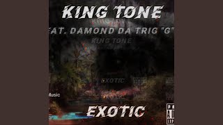 Exotic (feat. Damond Da Tri"G"ga)
