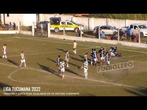 LIGA TUCUMANA 2022: Trinidad y Santa Rosa cerraron la 9 con un empate en un partido atrapante