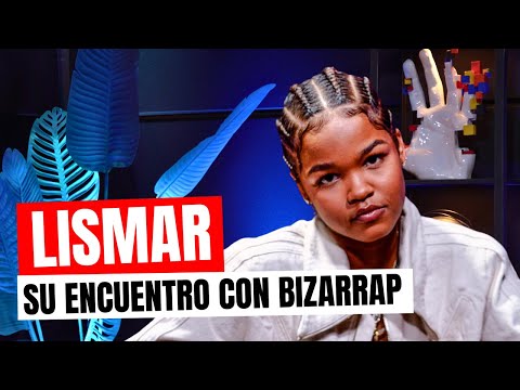 LISMAR: SU ENCUENTRO CON BIZARRAP CON DJ SCUFF