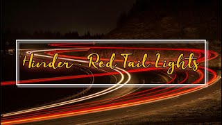 Hinder - Red Tail Lights (lyrics)