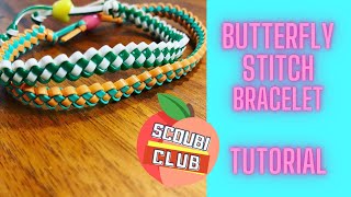 Scoubi Club - Butterfly Stitch Bracelet Tutorial