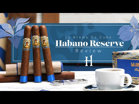 Smoking the NEW La Aroma de Cuba Habano Reserve | Cigar Review