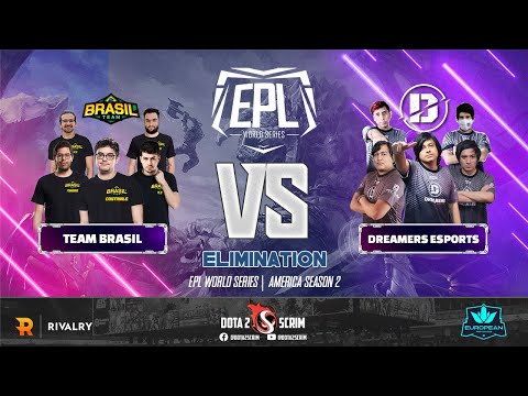 Team Brasil vs Dreamers Esports - EPL World Series: America Season 2 - Playoffs - Elimination - BO3