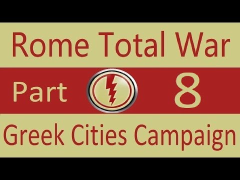 Greek Cities: Rome Total War (VH/VH) Part 8. Unbelievable!