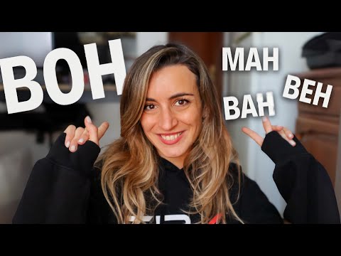 BOH! BEH.. BAH! MAH! 🤷‍♀️