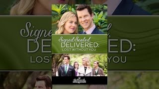 Signed, Sealed, Delivered: Lost Without You