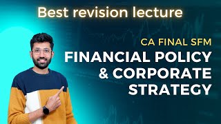 CA Final SFM Financial Policy & Corporate Strategy Revision for Nov 23