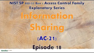 Episode 18_INFORMATION SHARING_ (AC-21)