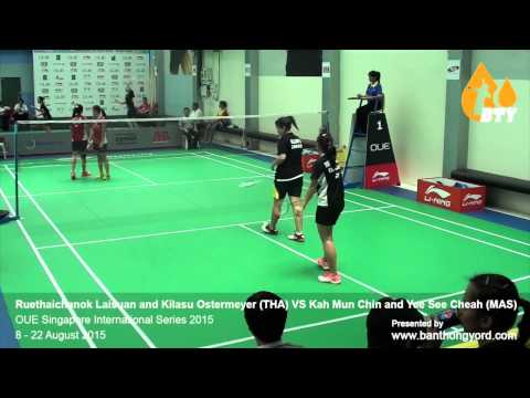 Ruethaichanok Laisuan and Kilasu Ostermeyer (THA) VS Kah Mun Chin and Yee See Cheah (MAS)