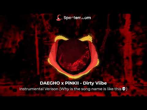 DAEGHO x PiNKII - Dirty Viibe instrumental [WHY'S THE NAME LIKE THIS]