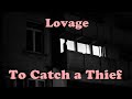 Lovage - To Catch a Thief // Inglés-Español