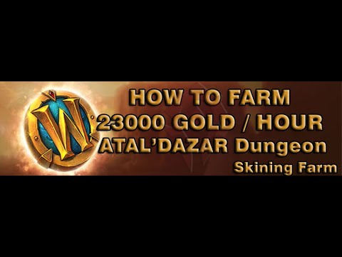 [WOW BFA GOLD FARM 8.3] - 23000 Gold Farming in Atal'Dazar Dungeon