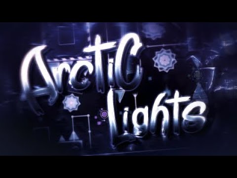 Geometry Dash | Arctic Lights (Extreme Demon) by Endlevel and ViruZ | Mycrafted