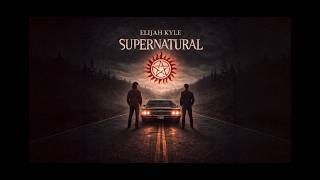 Download lagu Elijah Kyle - SUPERNATURAL mp3 Download lagu Elijah Kyle - SUPERNATURAL mp3
