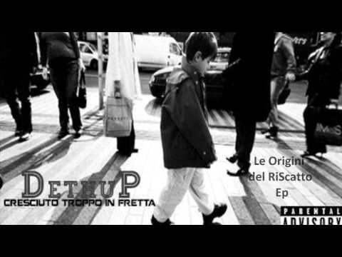 Riscatto crew - Cresciuto troppo in fretta - Dethup (prod. Dethup)