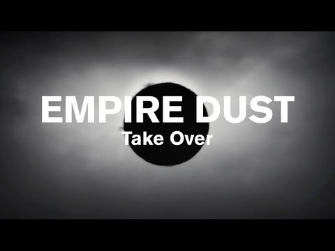 Empire Dust - Take Over