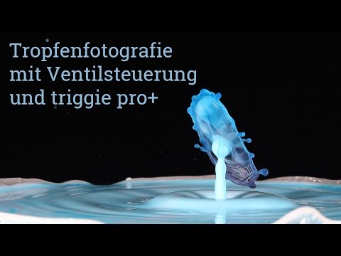 Tutorial Tropfenfotografie - Aufbau mit Ventilsteuerung und triggie pro+