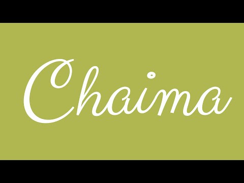 Learn how to Write the Name Chaima Signature Style in Cursive Writing