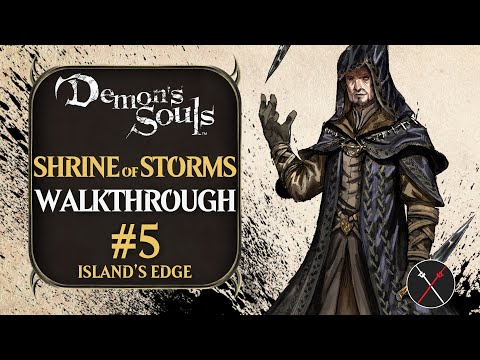 Demon's Souls Walkthrough N5: Shrine of Storms Island's Edge All Items, Boss Shortcut & Events 4K
