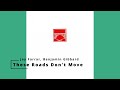These Roads Don't Move - Jay Farrar, Benjamin Gibbard (Karaoke)
