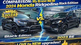 COMPARISON My Brand NEW 2024 Honda Ridgeline Black Edition, To MY 2023 BE, LOVE the NEW Upgrades!