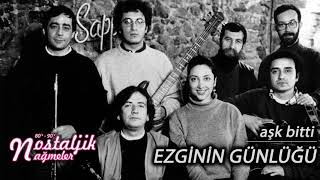 Aşk Bitti - Ezginin Günlüğü 1996 / Nostaljik Nağmeler