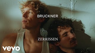 Bruckner - Zerrissen