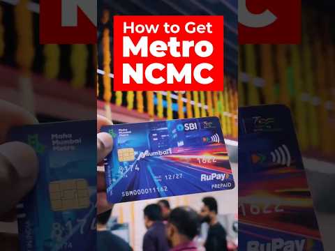 So erhalten Sie die Mumbai Metro NCMC-Karte