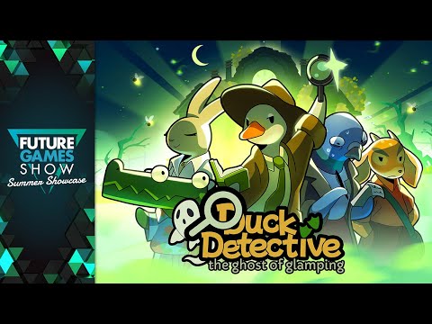Duck Detective: The Ghost of Glamping Developer Presentation - Future Games Show Summer Showcase