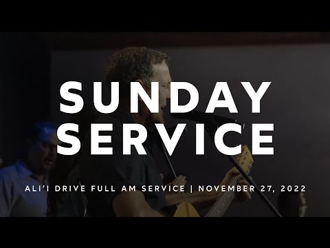 11.27.22 | Ali'i Drive | Full Service Replay