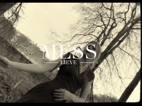 LIEVE - MESS (Official Music Video)
