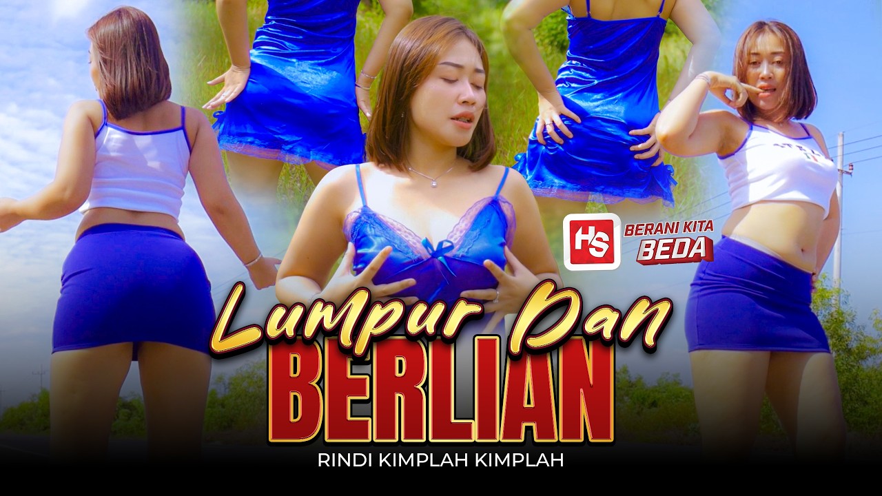 Rindy Kimplah Kimplah by LUMPUR DAN BERLIAN — Official Music Video