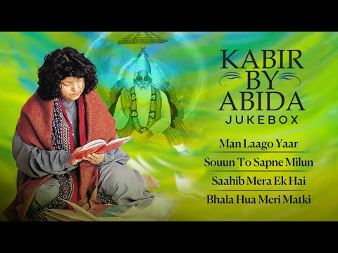 Kabir By Abida Parveen | Jukebox | Abida Parveen | Gulzar | Kabir Ke Dohe | Kabir Special Songs 2024