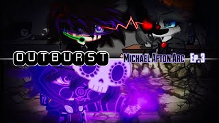 Outburst Ep. 3 / Michael Afton Arc / FNAF