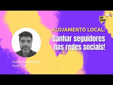 Alojamento Local: Ganhar seguidores nas redes sociais! - Ep. 12