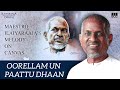 Oorellam Un Paattu Canvas Painting Maestro Ilaiyaraaja S Melody On Canvas Ilaiyaraaja Official