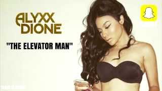 Alyxx Dione Snapchat Stories: Part 1 &#39;&#39;The Elevator Man&#39;&#39;