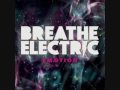 Emotion- Breathe Electric 