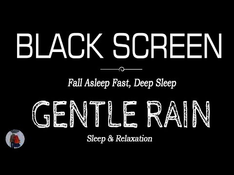Gentle RAIN Sounds for SLEEP & RELAXATION | Fall Aslepp Fast | Dark Screen Nature Sounds