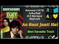 Aa Raat Jaati Hai | Benaam (1974) | Asha & Rafi | Best Karaoke