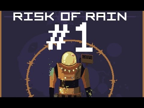 Let's Play: Risk of Rain - Episode 1 [Commando]