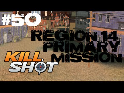 Kill Shot Primary Mission Region 14 - Kill 15 Enemies Part 50 Gameplay